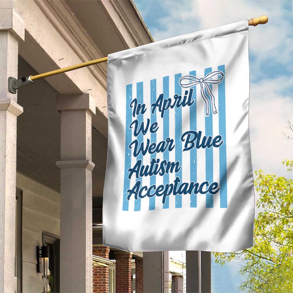 Autism Acceptance Garden Flag In April We Wear Blue Support Neurodivergent