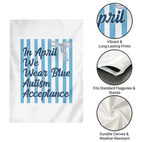 Autism Acceptance Garden Flag In April We Wear Blue Support Neurodivergent
