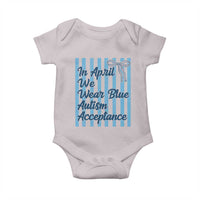 Autism Acceptance Baby Onesie In April We Wear Blue Support Neurodivergent
