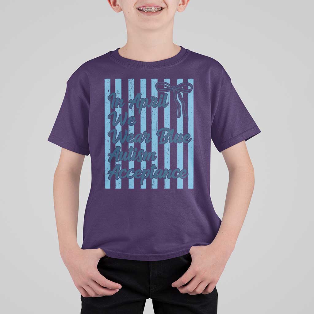 Autism Acceptance T Shirt For Kid In April We Wear Blue Support Neurodivergent