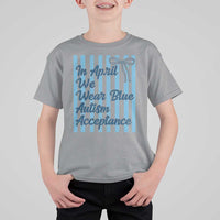 Autism Acceptance T Shirt For Kid In April We Wear Blue Support Neurodivergent