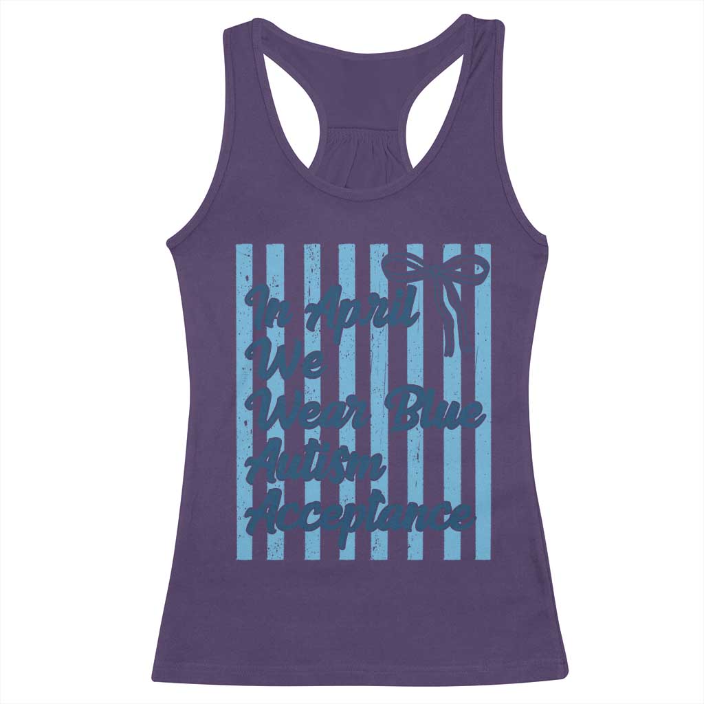 Autism Acceptance Racerback Tank Top In April We Wear Blue Support Neurodivergent
