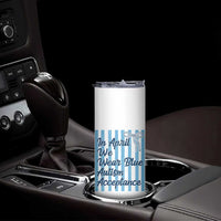 Autism Acceptance Skinny Tumbler In April We Wear Blue Support Neurodivergent