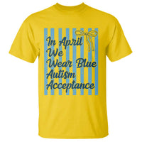 Autism Acceptance T Shirt In April We Wear Blue Support Neurodivergent