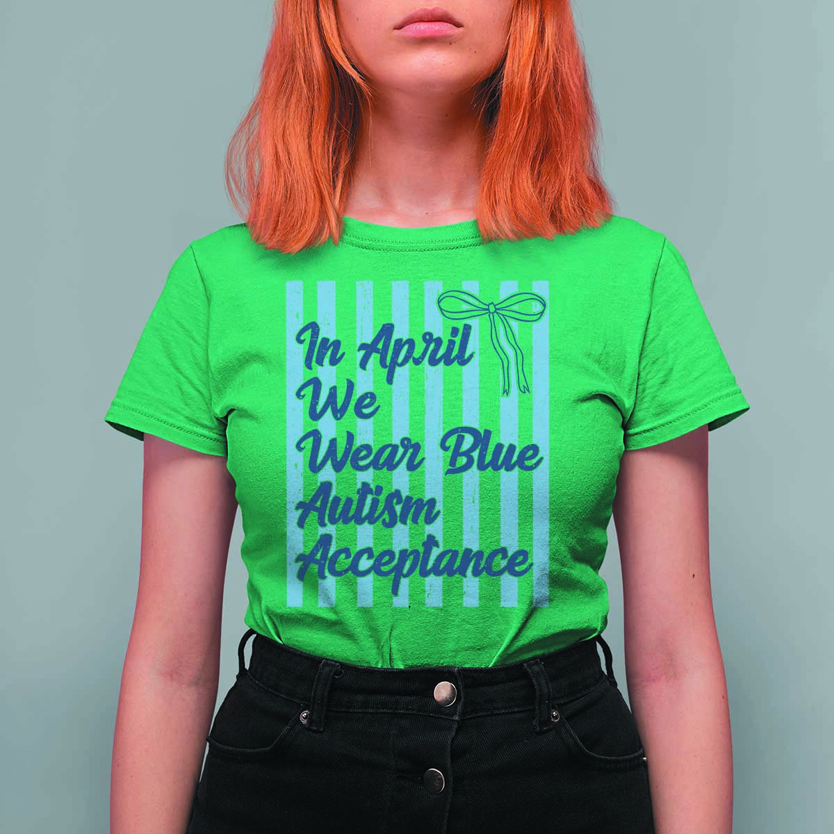 Autism Acceptance T Shirt For Women In April We Wear Blue Support Neurodivergent