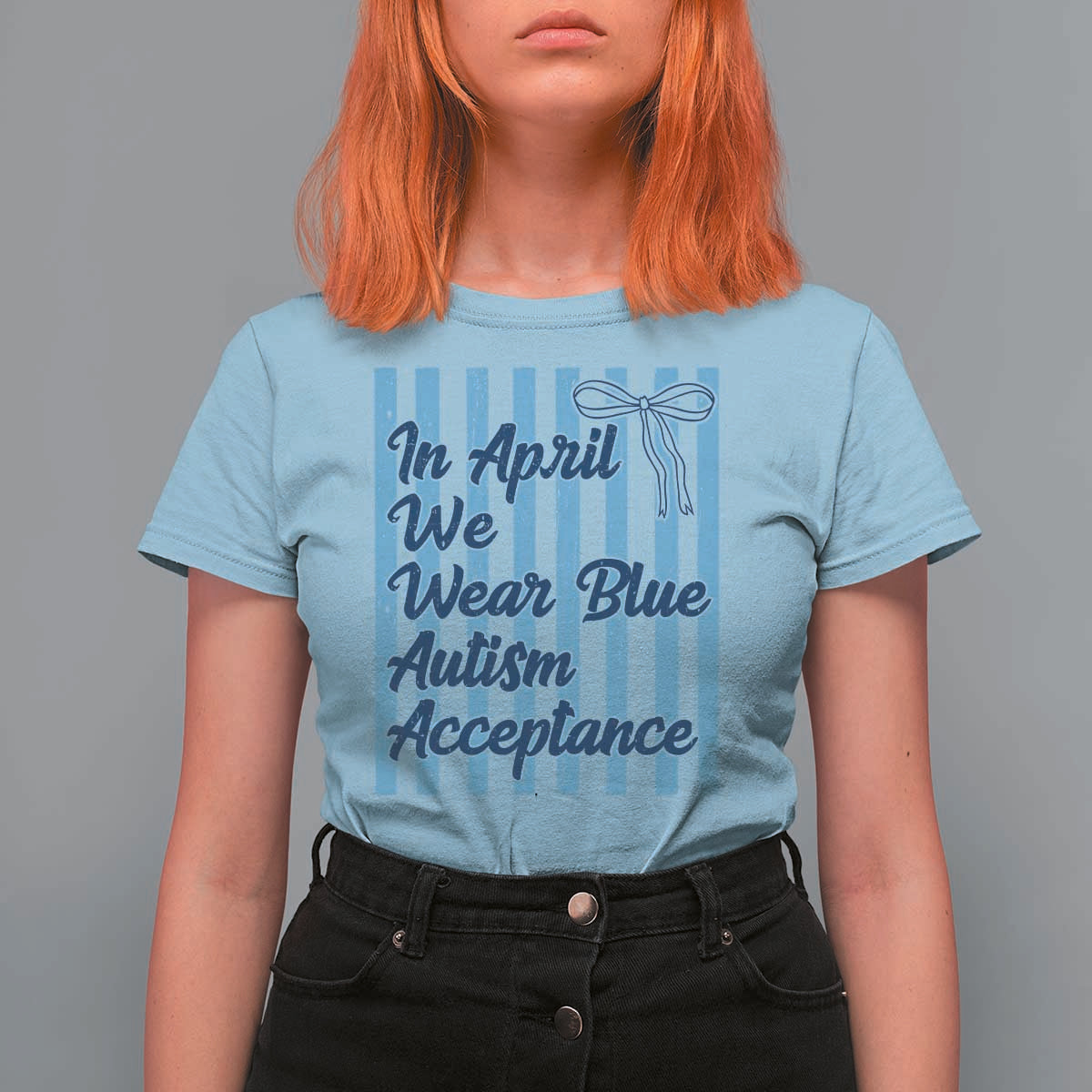Autism Acceptance T Shirt For Women In April We Wear Blue Support Neurodivergent