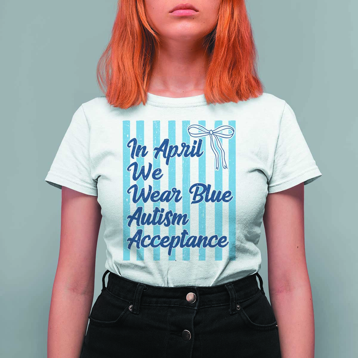 Autism Acceptance T Shirt For Women In April We Wear Blue Support Neurodivergent