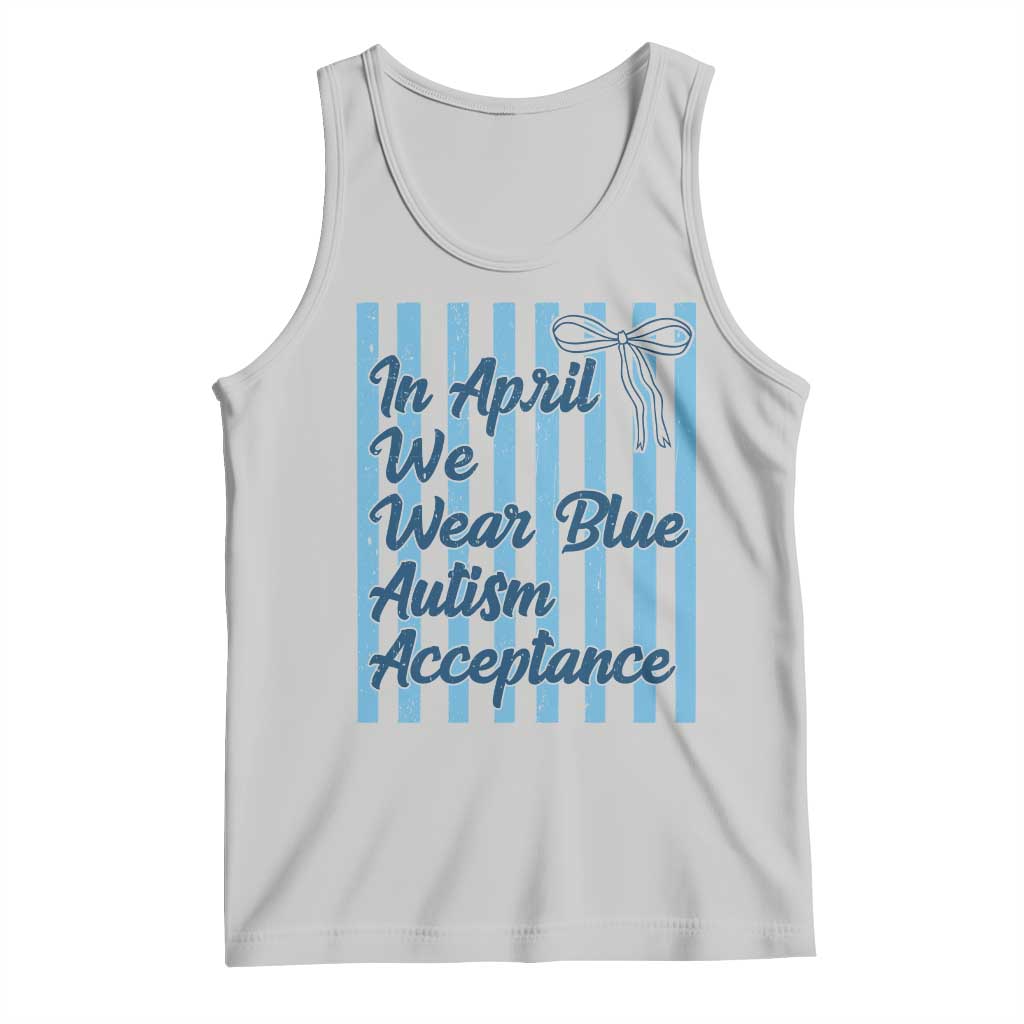 Autism Acceptance Tank Top In April We Wear Blue Support Neurodivergent