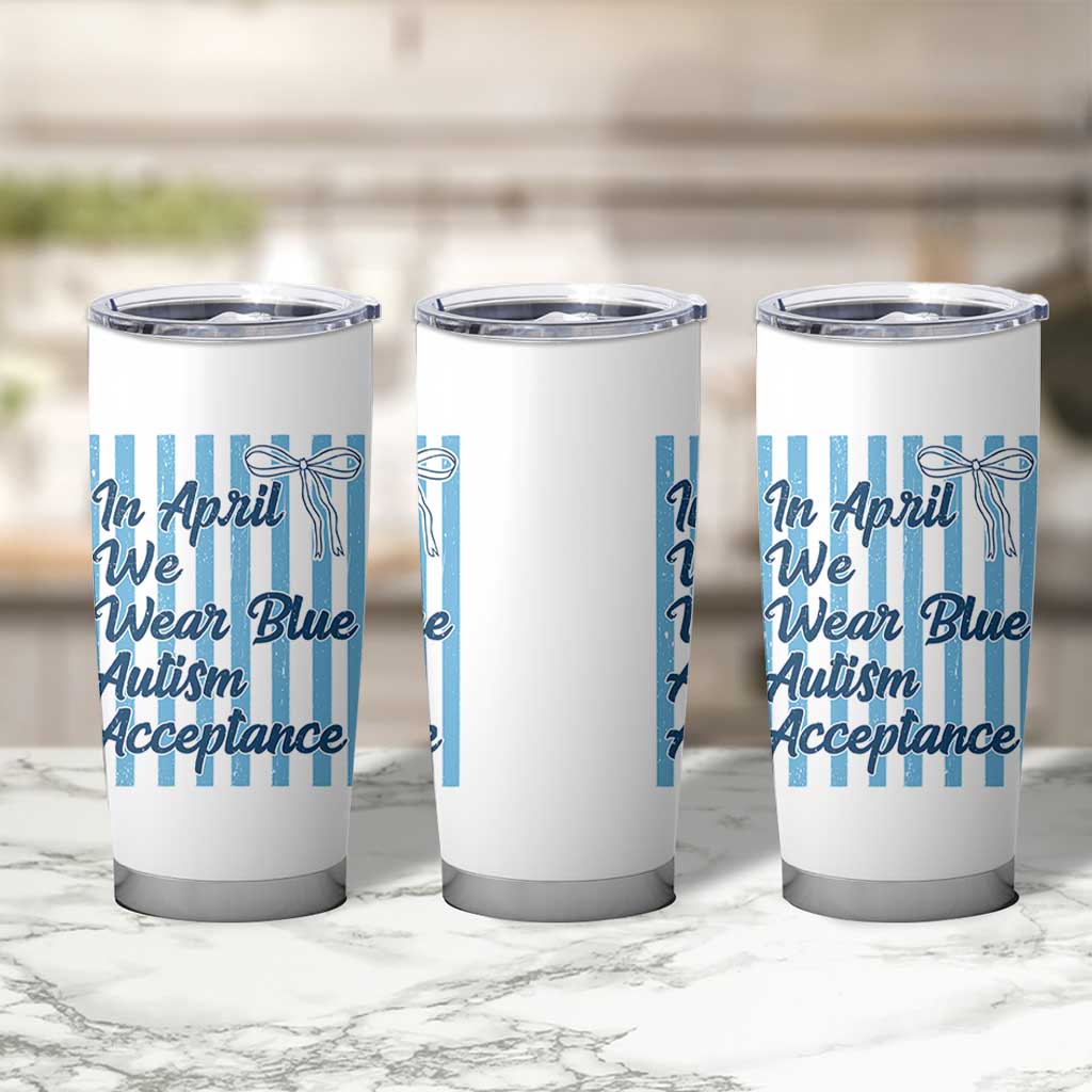 Autism Acceptance Tumbler Cup In April We Wear Blue Support Neurodivergent