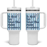 Autism Acceptance Tumbler With Handle In April We Wear Blue Support Neurodivergent