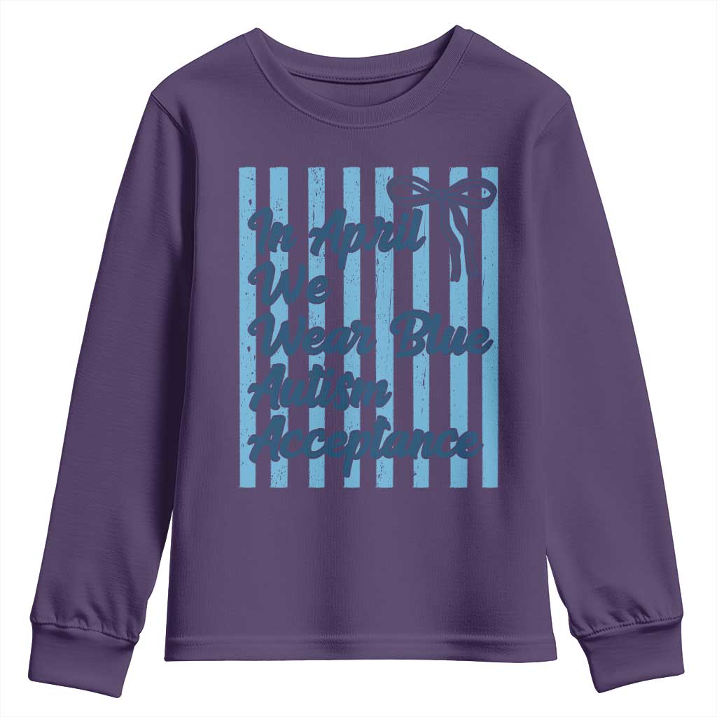 Autism Acceptance Youth Sweatshirt In April We Wear Blue Support Neurodivergent