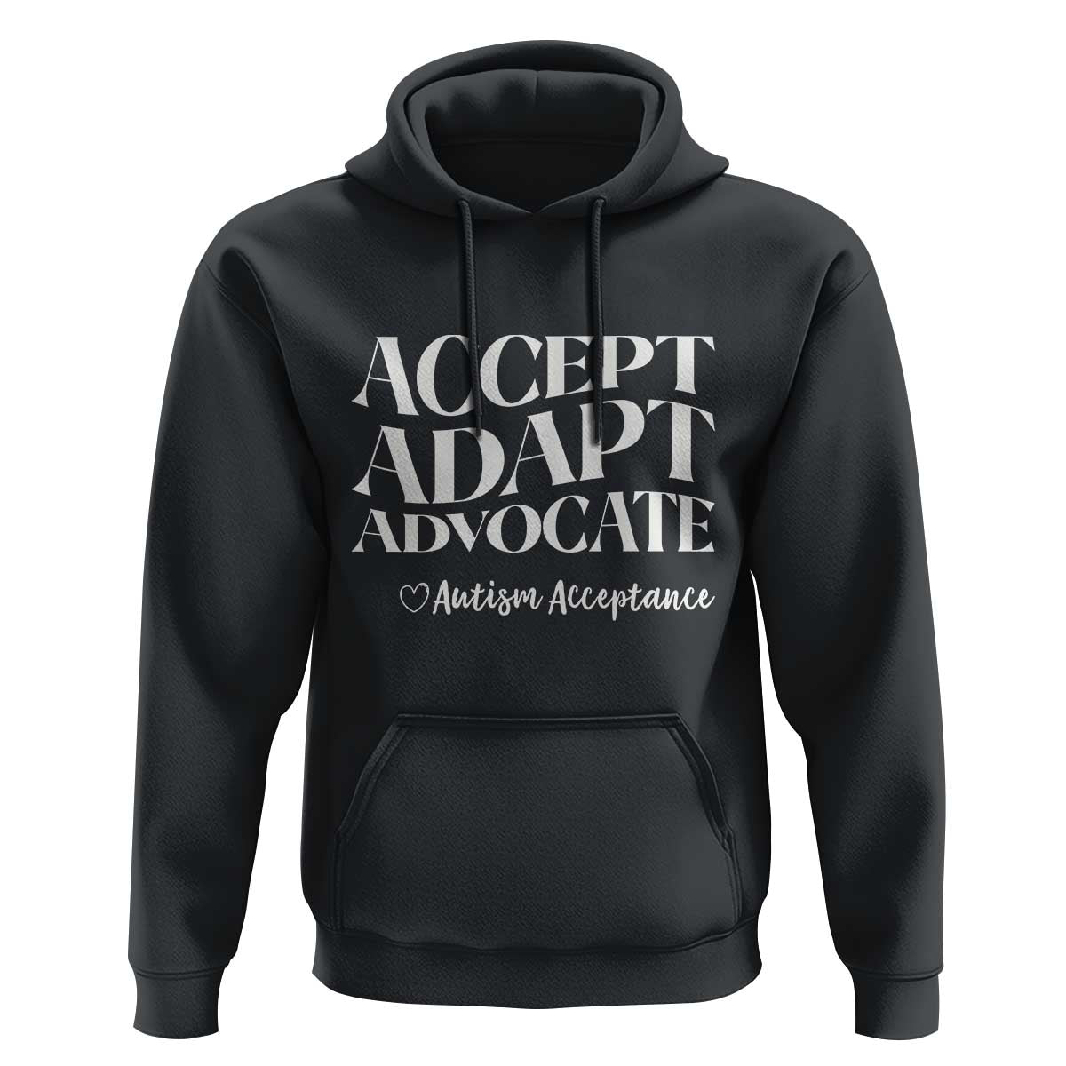 Autism Acceptance Hoodie Accept Adapt Advocate