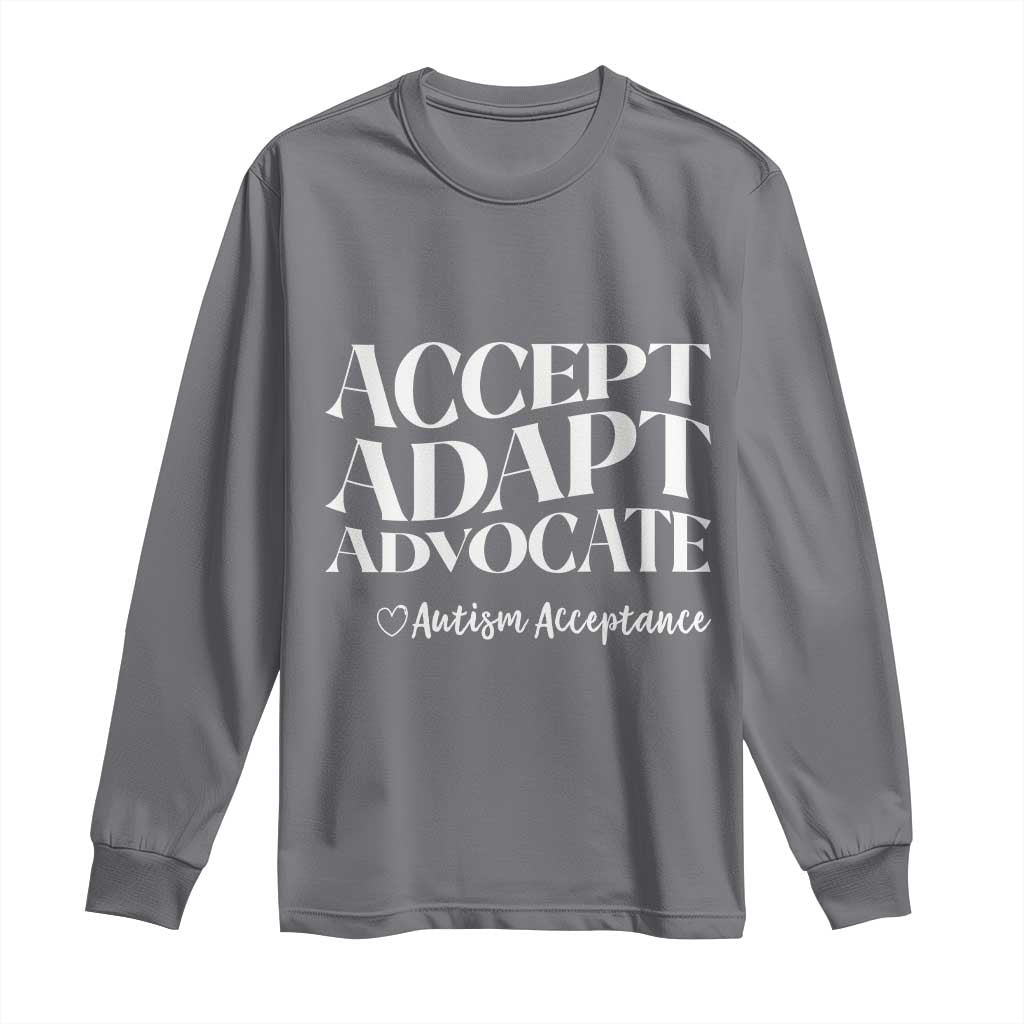 Autism Acceptance Long Sleeve Shirt Accept Adapt Advocate