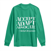 Autism Acceptance Long Sleeve Shirt Accept Adapt Advocate