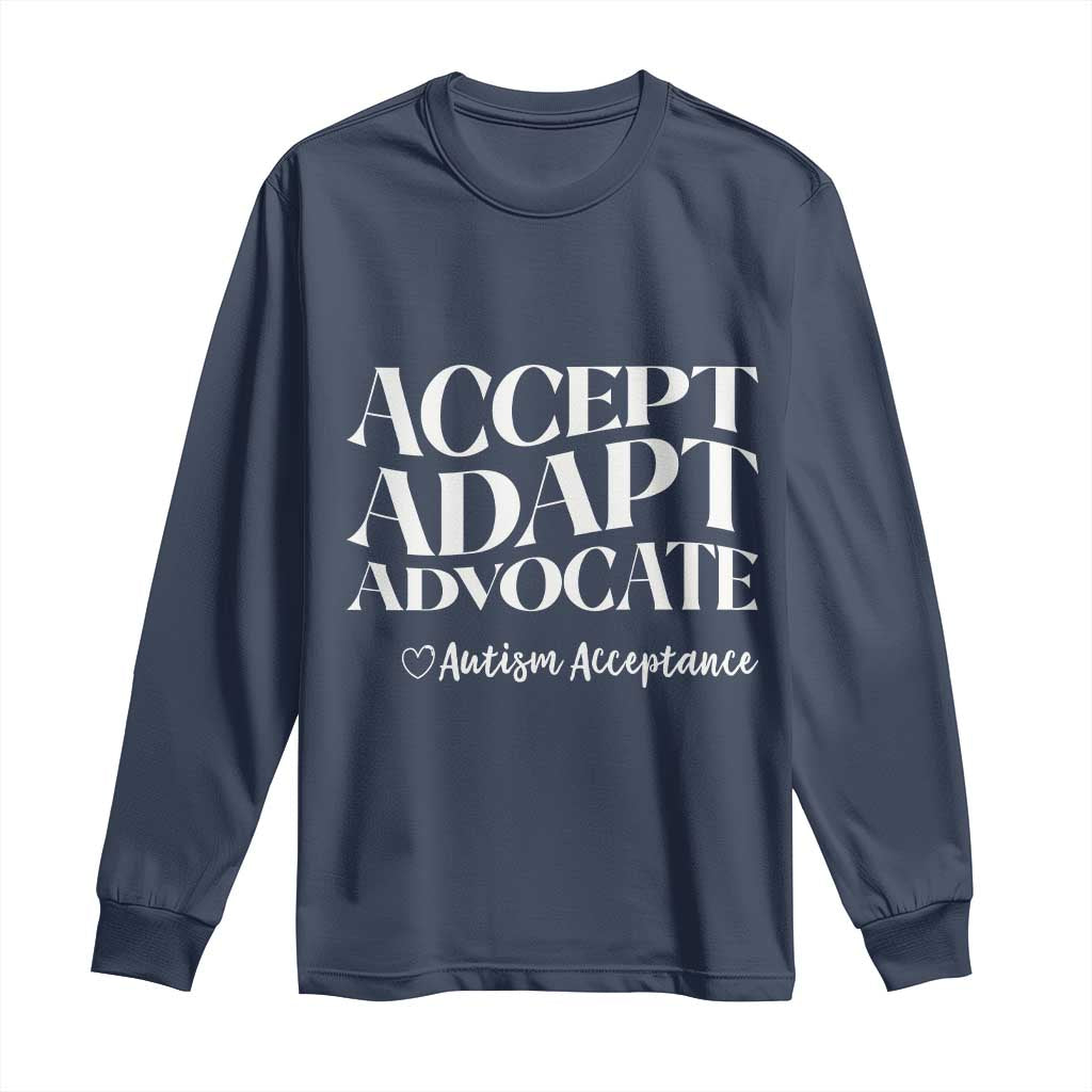 Autism Acceptance Long Sleeve Shirt Accept Adapt Advocate