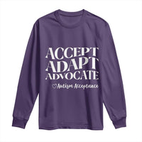 Autism Acceptance Long Sleeve Shirt Accept Adapt Advocate