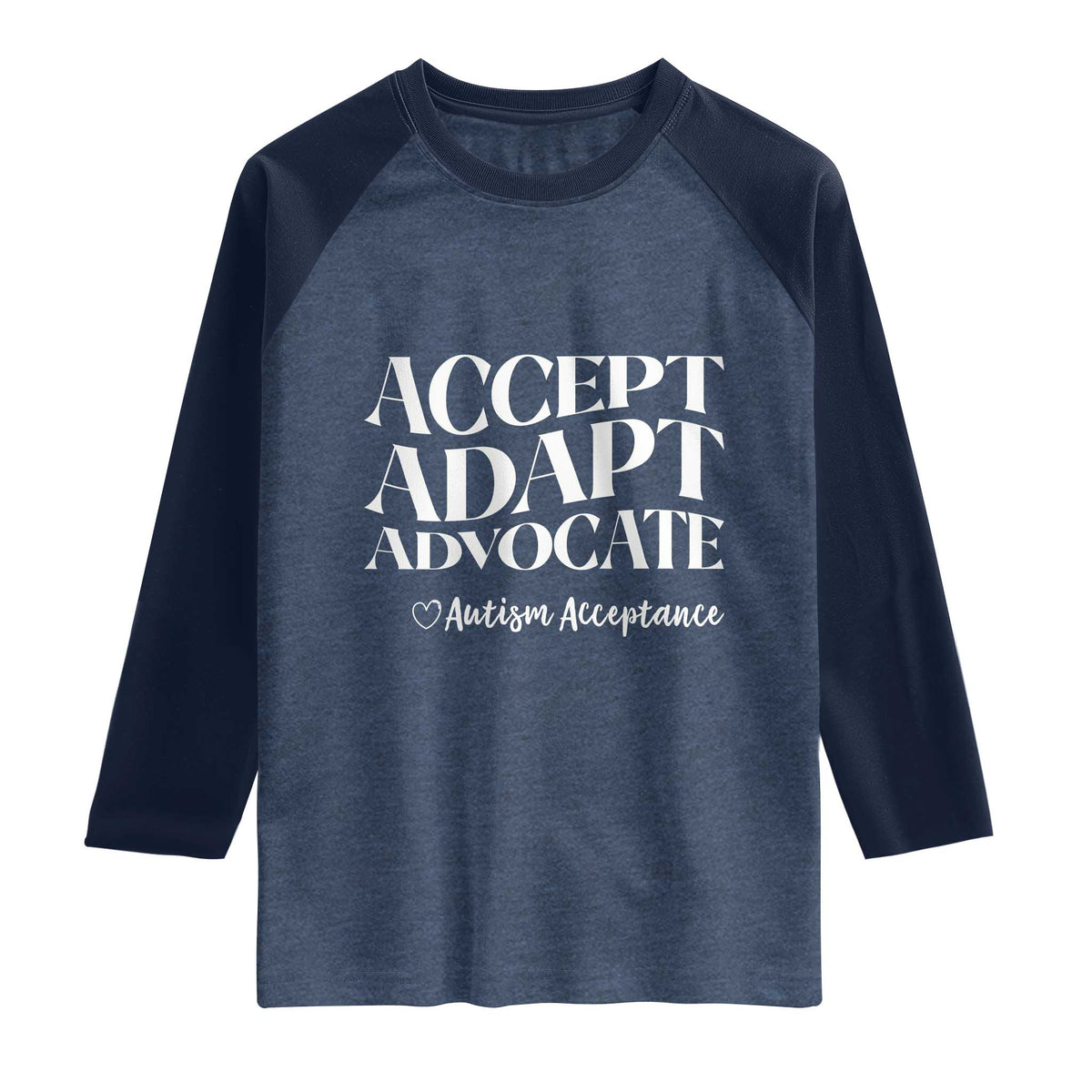 Autism Acceptance Raglan Shirt Accept Adapt Advocate