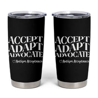 Autism Acceptance Tumbler Cup Accept Adapt Advocate