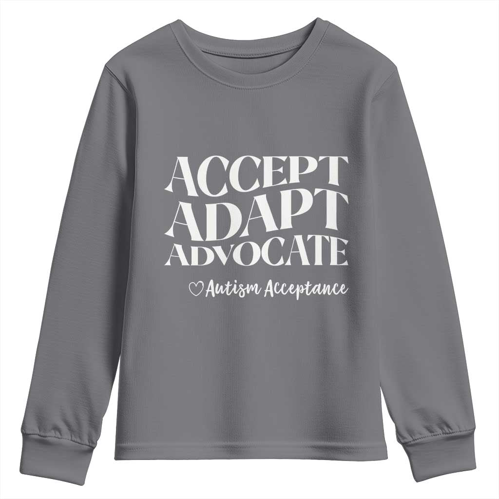 Autism Acceptance Youth Sweatshirt Accept Adapt Advocate