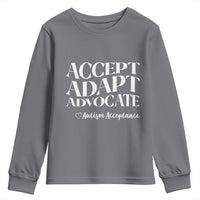 Autism Acceptance Youth Sweatshirt Accept Adapt Advocate