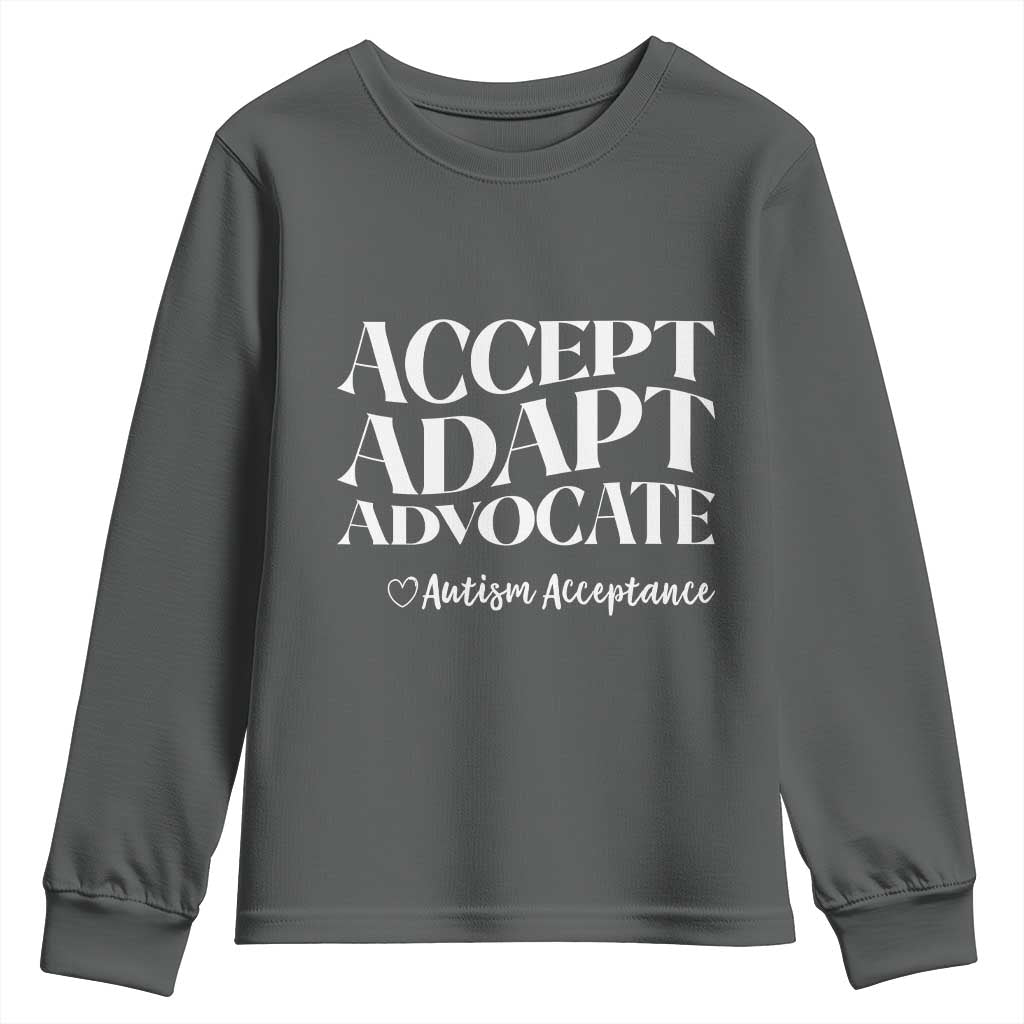 Autism Acceptance Youth Sweatshirt Accept Adapt Advocate