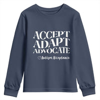 Autism Acceptance Youth Sweatshirt Accept Adapt Advocate