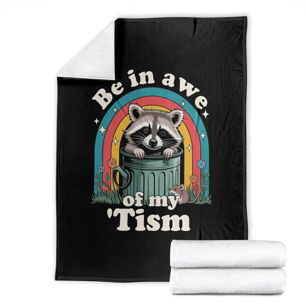 Be in Awe of My Tism Throw Blanket Funny Raccoon Autism Acceptance