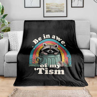 Be in Awe of My Tism Throw Blanket Funny Raccoon Autism Acceptance