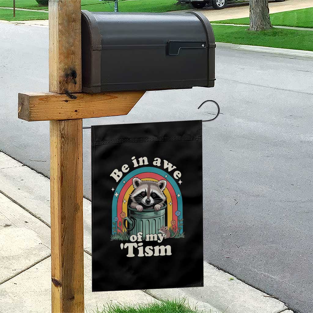 Be in Awe of My Tism Garden Flag Funny Raccoon Autism Acceptance