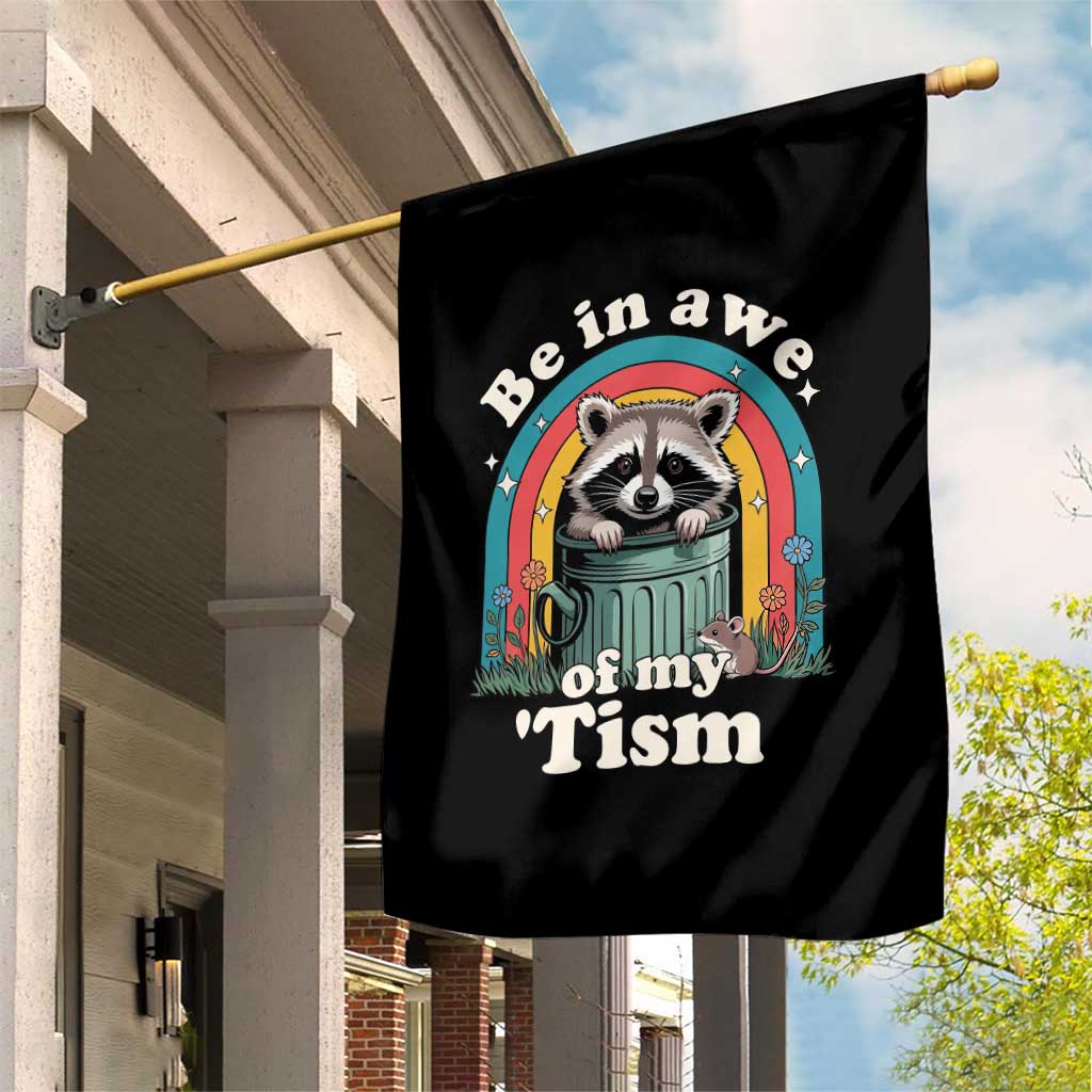 Be in Awe of My Tism Garden Flag Funny Raccoon Autism Acceptance