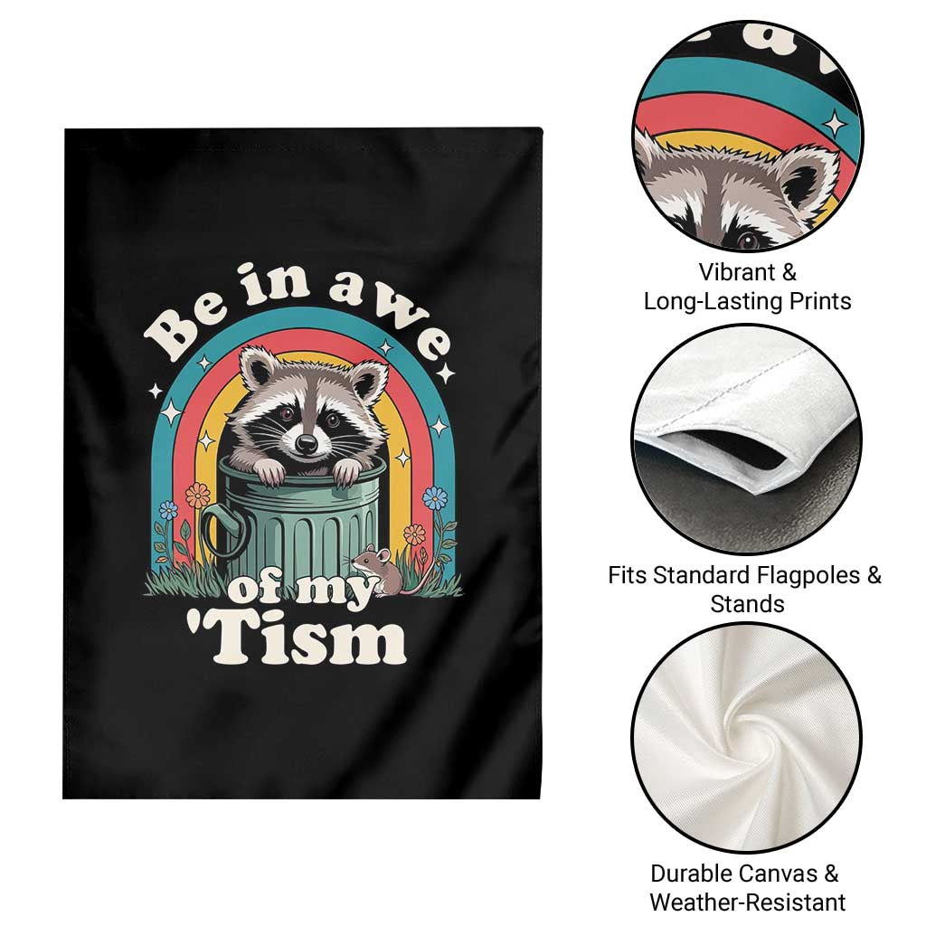 Be in Awe of My Tism Garden Flag Funny Raccoon Autism Acceptance