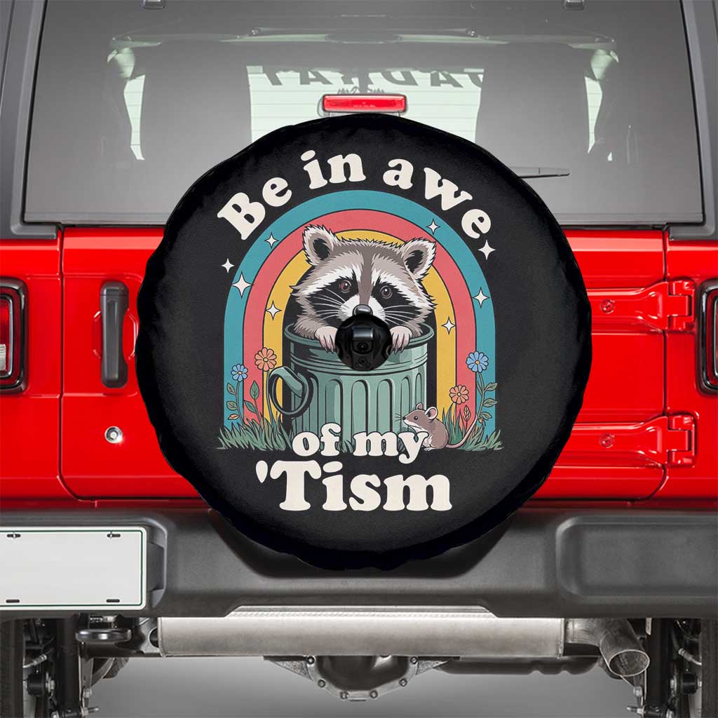Be in Awe of My Tism Spare Tire Cover Funny Raccoon Autism Acceptance