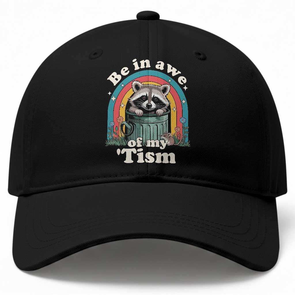 Be in Awe of My Tism Baseball Cap Funny Raccoon Autism Acceptance