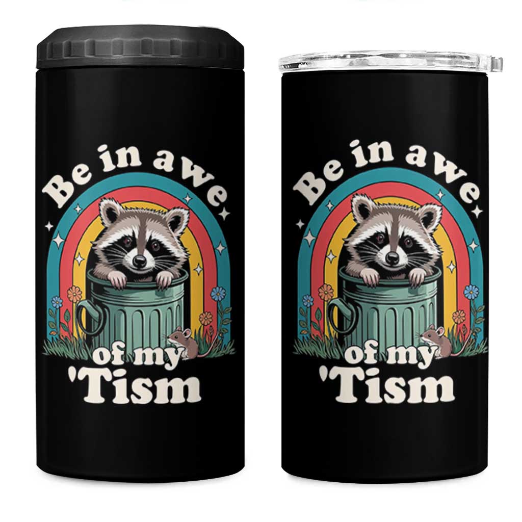 Be in Awe of My Tism 4 in 1 Can Cooler Tumbler Funny Raccoon Autism Acceptance