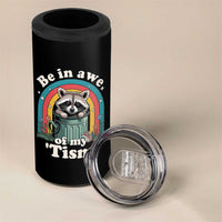 Be in Awe of My Tism 4 in 1 Can Cooler Tumbler Funny Raccoon Autism Acceptance