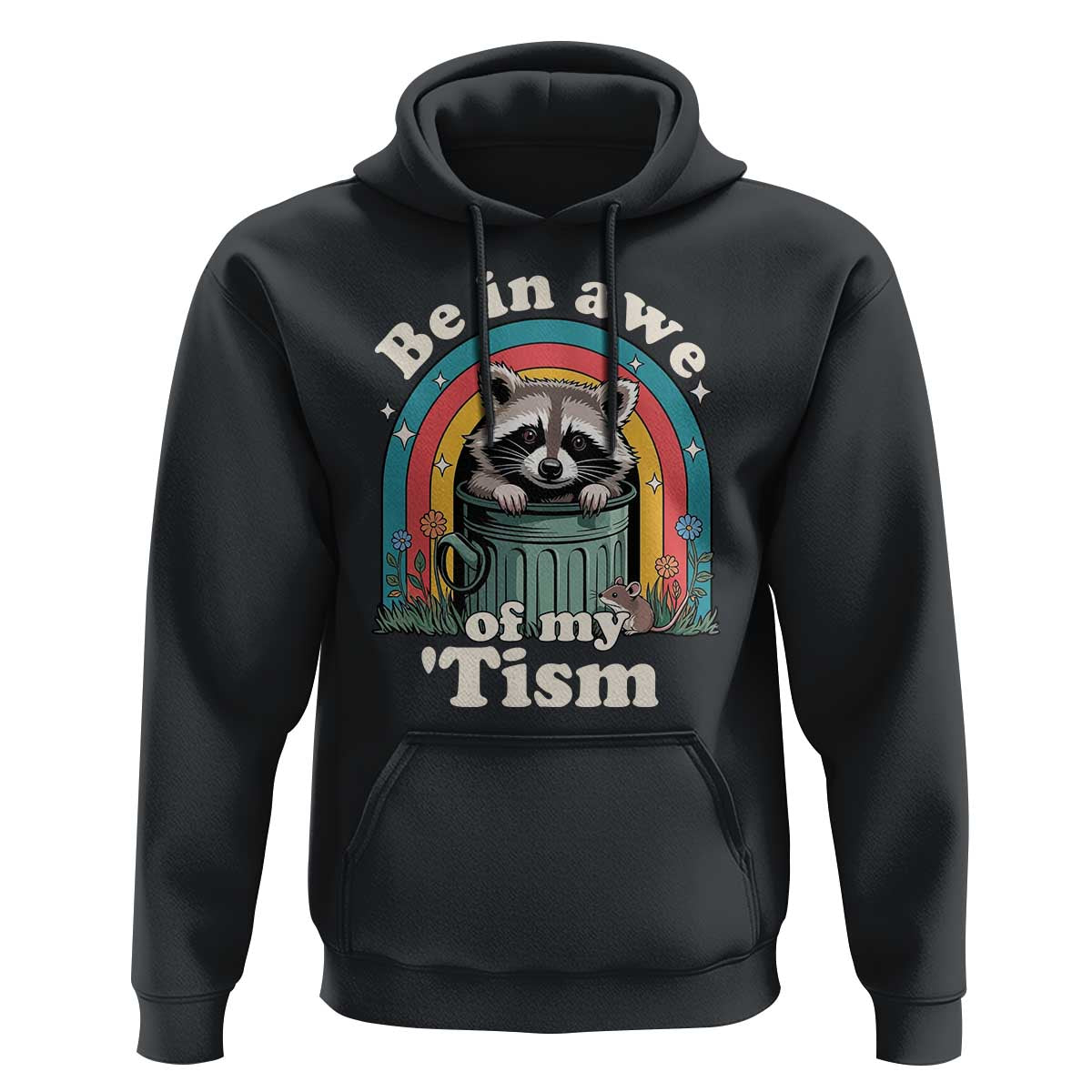 Be in Awe of My Tism Hoodie Funny Raccoon Autism Acceptance