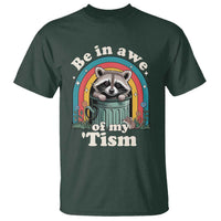 Be in Awe of My Tism T Shirt Funny Raccoon Autism Acceptance