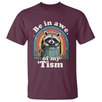 Be in Awe of My Tism T Shirt Funny Raccoon Autism Acceptance