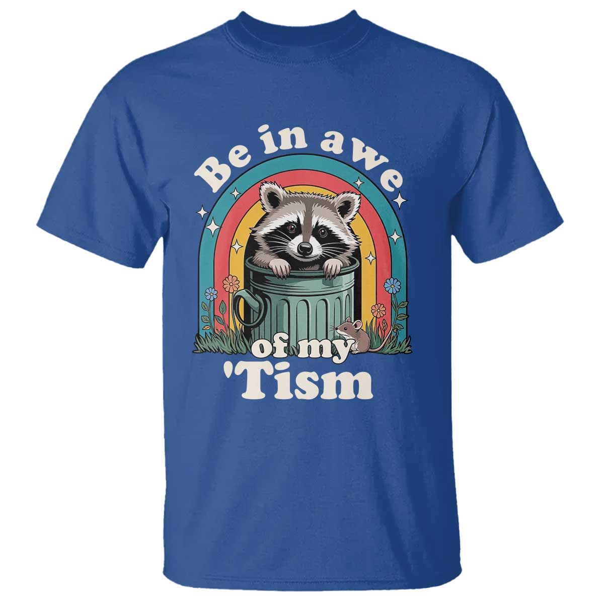 Be in Awe of My Tism T Shirt Funny Raccoon Autism Acceptance