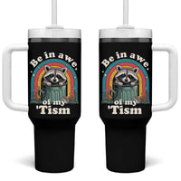 Be in Awe of My Tism Tumbler With Handle Funny Raccoon Autism Acceptance