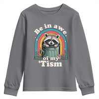 Be in Awe of My Tism Youth Sweatshirt Funny Raccoon Autism Acceptance
