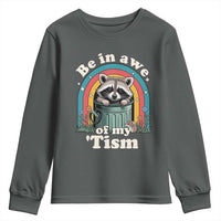 Be in Awe of My Tism Youth Sweatshirt Funny Raccoon Autism Acceptance