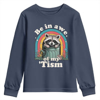 Be in Awe of My Tism Youth Sweatshirt Funny Raccoon Autism Acceptance