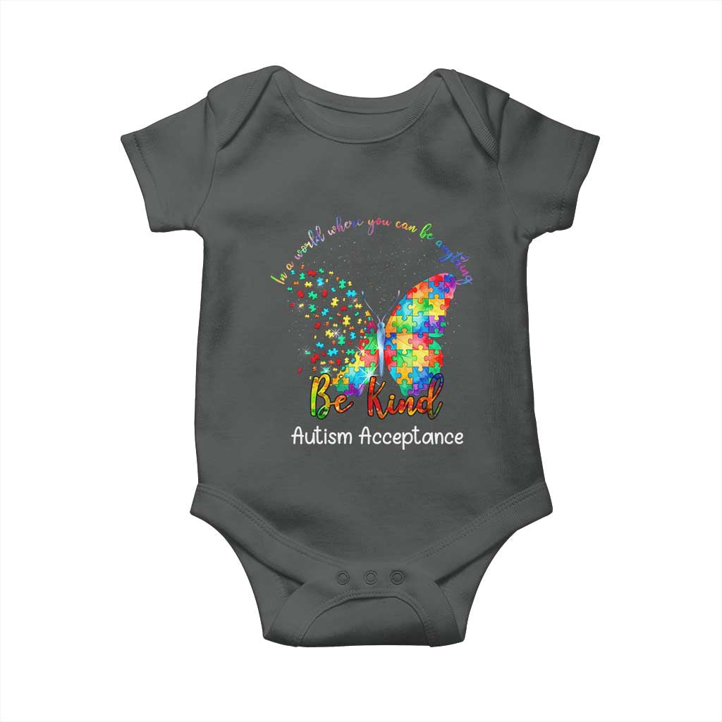 Autism Acceptance Baby Onesie In A World Where You Can Be Anything Be Kind Butterfly Puzzle