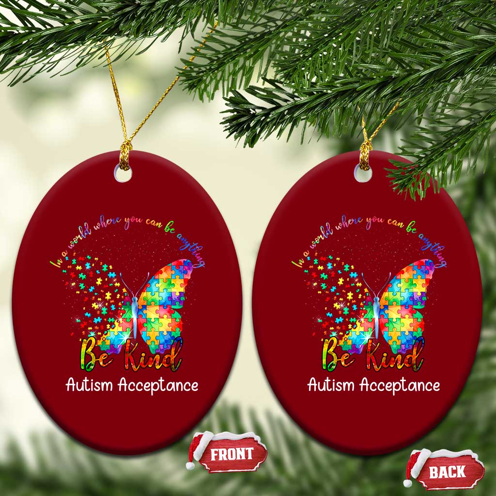 Autism Acceptance Ceramic Ornament In A World Where You Can Be Anything Be Kind Butterfly Puzzle