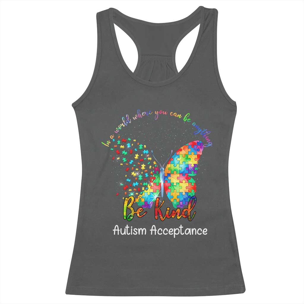 Autism Acceptance Racerback Tank Top In A World Where You Can Be Anything Be Kind Butterfly Puzzle