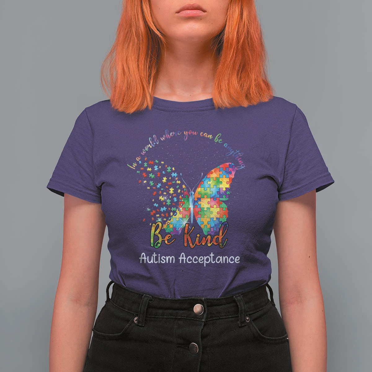 Autism Acceptance T Shirt For Women In A World Where You Can Be Anything Be Kind Butterfly Puzzle