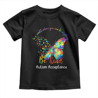 Autism Acceptance Toddler T Shirt In A World Where You Can Be Anything Be Kind Butterfly Puzzle