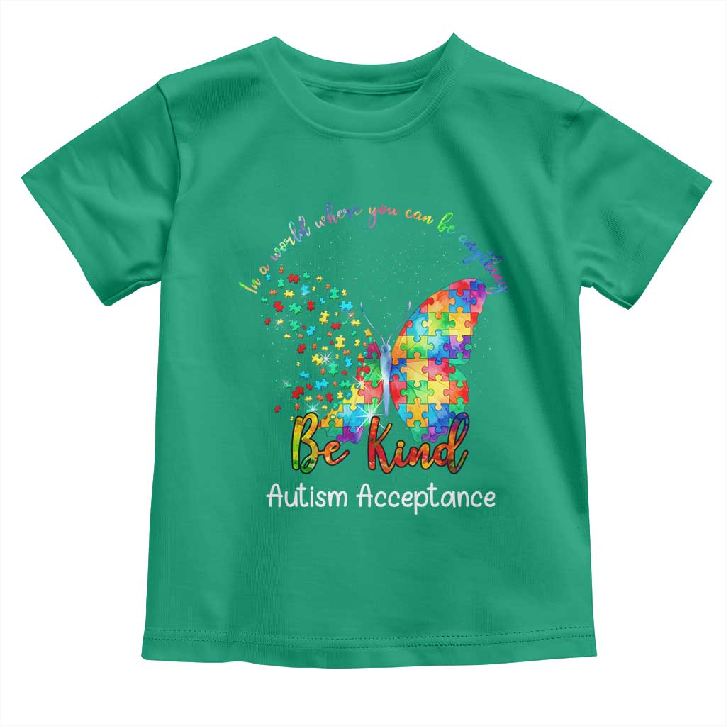 Autism Acceptance Toddler T Shirt In A World Where You Can Be Anything Be Kind Butterfly Puzzle
