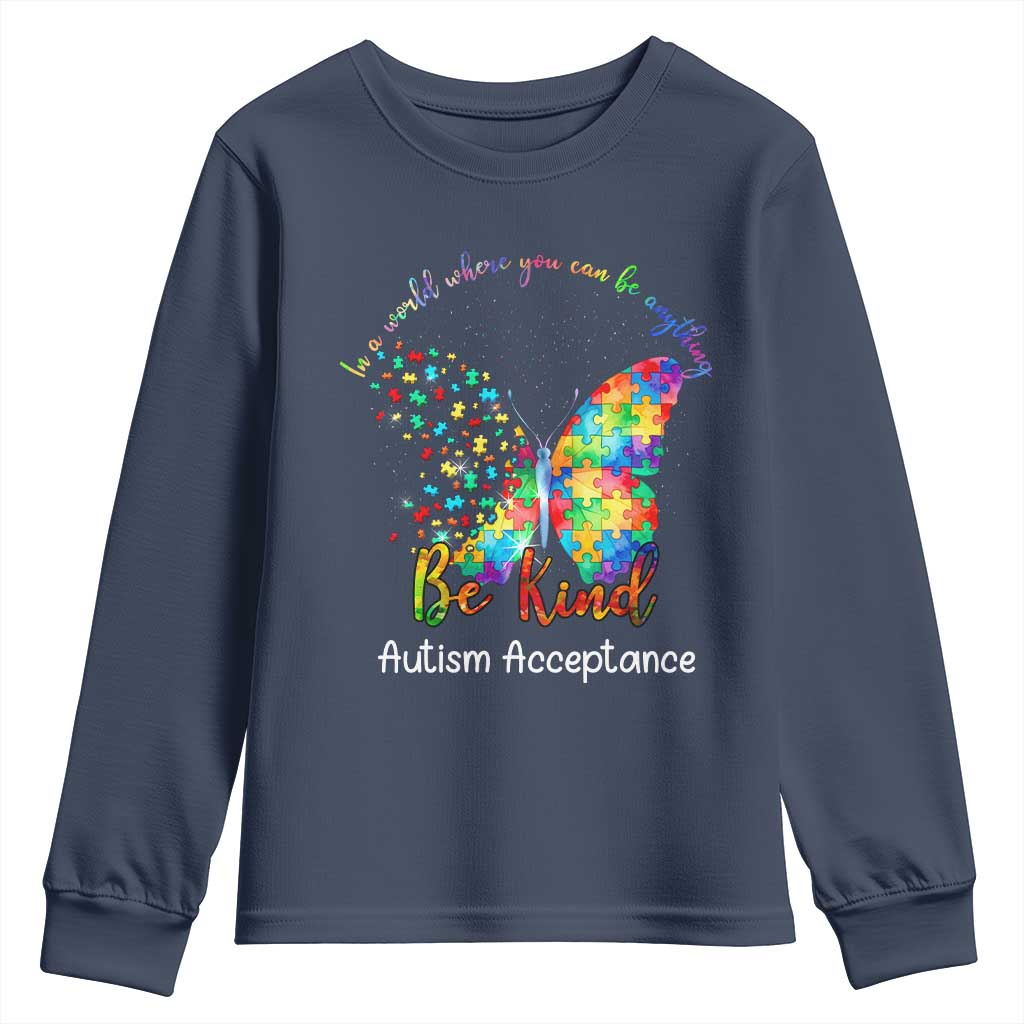 Autism Acceptance Youth Sweatshirt In A World Where You Can Be Anything Be Kind Butterfly Puzzle